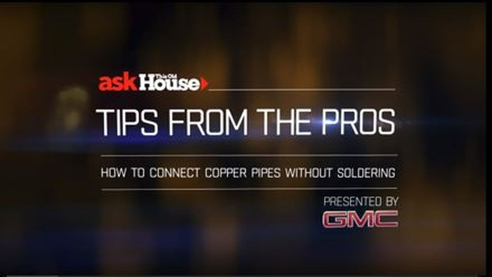 How to Connect Pipe Without Soldering, Ask Richard