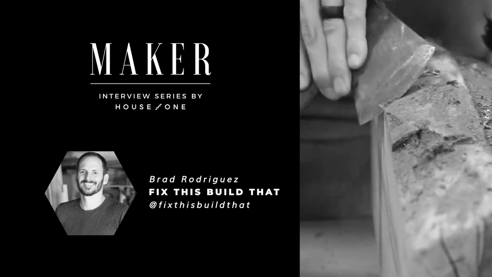 House_One___Maker_Interview___Video_Thumb___Brad_Rodriguez