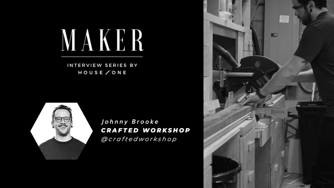 House_One___Maker_Interview___Video_Thumb___Johnny_Brook